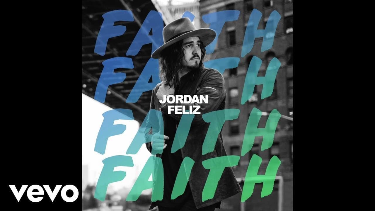 Jordan Feliz – Faith